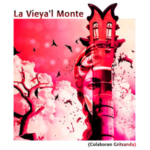 La Vieya´l Monte