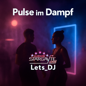Pulse Im Dampf (Clubsauna Stargayte Leipzig)