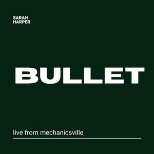 Bullet (Live)