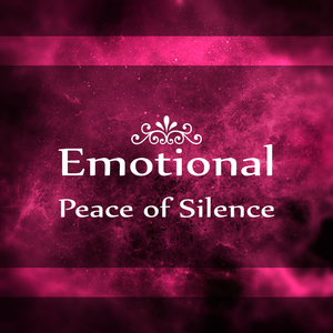 Emotional Peace of Silence