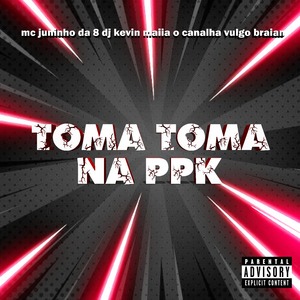 Toma Toma na Ppk