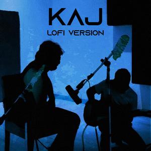 Kaj (Lofi Version)