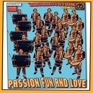 Passion Fun & Love (Drumless Version) (Drumless Version)