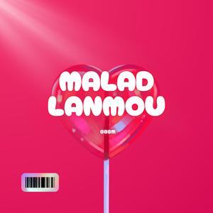 Malad lanmou BBBM