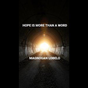 Hope Is More Than a Word