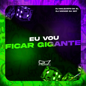 Eu Vou Ficar Gigante