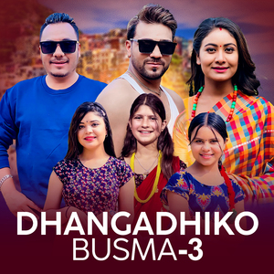 Dhangadhiko Busma-3