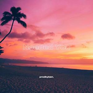 Needed You