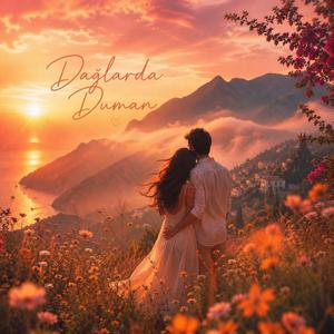 DAĞLARDA DUMAN