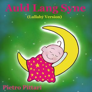 Auld Lang Syne (Lullaby Version)