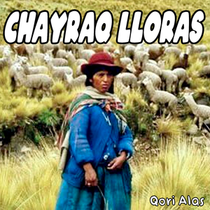Chayraq Lloras