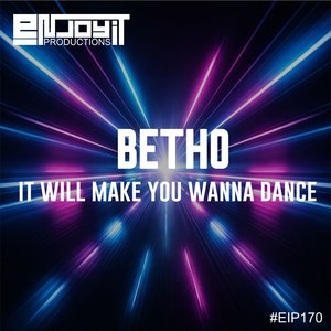 It Will Make You Wanna Dance