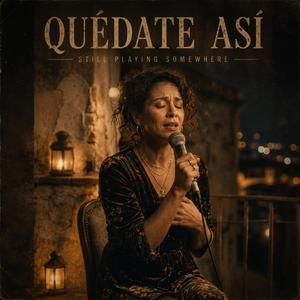 Quédate Así