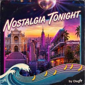 Nostalgia Tonight