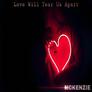 Love Will Tear Us Apart