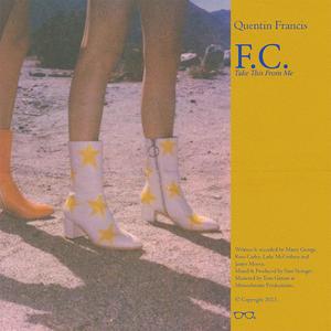 F.C. (Take This From Me)