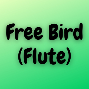 Free Bird (Flute)