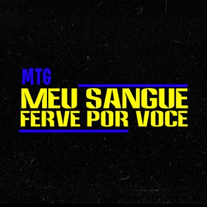 Mtg Meu Sangue Ferve Por Você (Funk Remix)