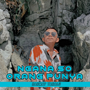 Ngana so Orang Punya