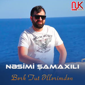 Bərk Tut Əllərimdən