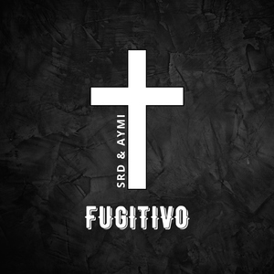 Fugitivo (feat. Aymi)