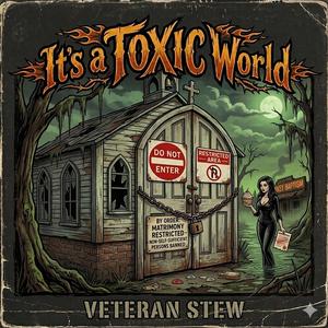 It's a Toxic World