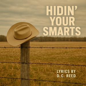 Hidin' Your Smarts