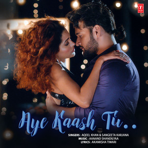 Aye Kaash Tu