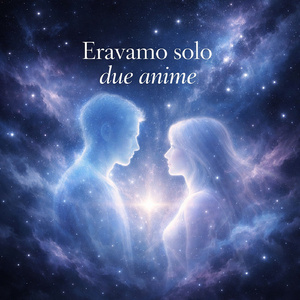 Eravamo solo due anime