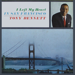 I Left My Heart in San Francisco (Single Version)
