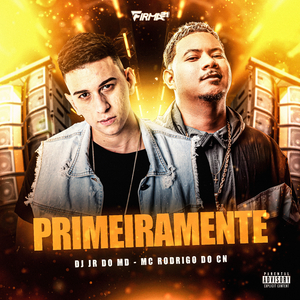 PRIMEIRAMENTE