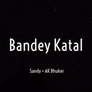 Bandey Katal