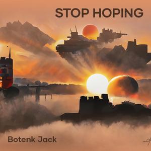 Stop hoping