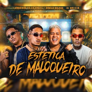 Estética de Maloqueiro