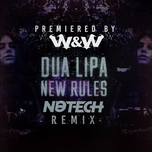 New Rules (NoTech Remix)