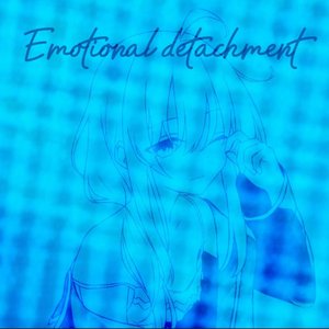 Emotional detachment