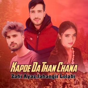 Kapde Da Than Chana (feat. Jahangir Lolabi)