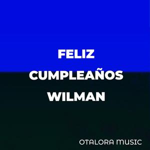 Feliz Cumpleaños Wilman