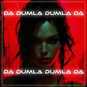 Da Dumla Dumla Da
