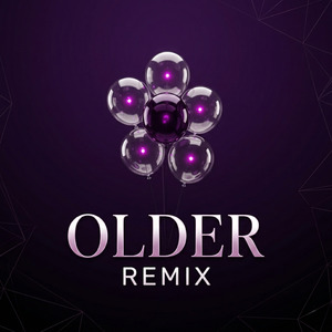 Older (Remix)