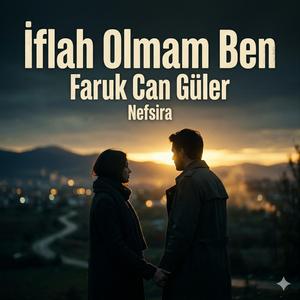 İflah Olmam Ben (feat. Nefsira)