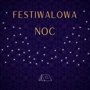 Festiwalowa Noc