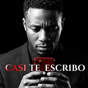 Casi Te Escribo