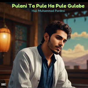 Pule Gulab Bya Wash Sharab Bya