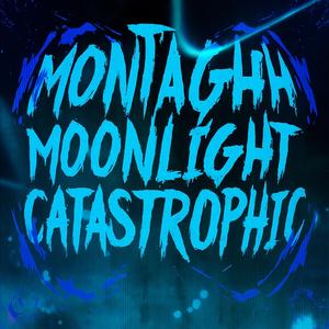 MONTAGEM MOONLIGHT CATASTROPHIC