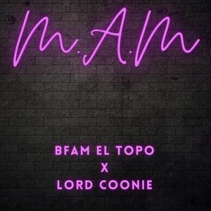 M.A.M (feat. Lord Coonie)