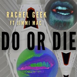 Do or die (feat. Jimi Mac)