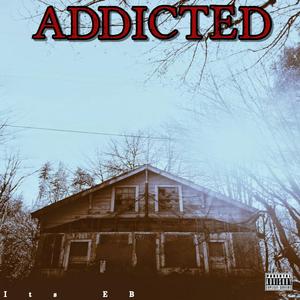 Addicted