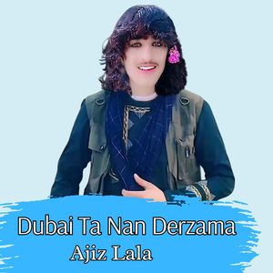 Dubai Ta Nan Derzama