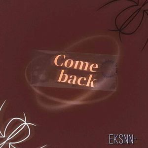 Come back.(Prod by Slim Dyane)
